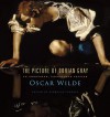 The Picture of Dorian Gray: An Annotated, Uncensored Edition - Oscar Wilde, Nicholas Frankel