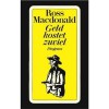 Geld kostet zuviel : Roman - Ross Macdonald