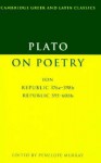 On Poetry: Ion/Republic 376e-398b9; 595-608b10 (Greek & Latin Classics) - Penelope Murray