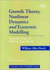 Growth Theory, Nonlinear Dynamics, and Economic Modelling: Scientific Essays of William Allen Brock - William A. Brock, W. Davis Dechert