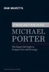 Understanding Michael Porter - Joan Magretta