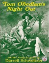 Tom O'Bedlam's Night Out and Other Strange Excursions (Necon Classic Horror) - Darrell Schweitzer, Stephen Fabian