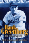 Hank Greenberg: The Story of My Life - Hank Greenberg, Ira Berkow