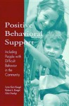 Positive Behavioral Support: Including People With Difficult Behavior In The Community - Lynn Kern Koegel