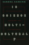 Is Science Multicultural? - Sandra G. Harding