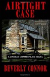 Airtight Case: A Lindsay Chamberlain Novel (Lyndsay Chamberlain Archaeology Mysteries) - Beverly Connor