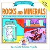 Rocks and Minerals: Mind-Boggling Experiments You Can Turn Into Science Fair Projects - Janice VanCleave
