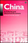 China: A Historical And Cultural Dictionary - Michael Dillon