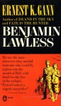 Benjamin Lawless - Ernest K. Gann