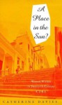 Place in the Sun? - Catherine Evans Davies