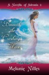 Beneath the Crashing Waves (Adronis #2) - Melanie Nilles