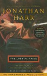 The Lost Painting - Jonathan Harr, Campbell Scott