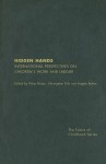 Hidden Hands: International Perspectives on Children's Work and Labour - Phillip Mizen, Angela Bolton, Christopher Pole