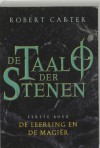 De Leerling en de Magiër (De Taal der Stenen, #1) - Robert Carter