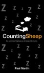 Counting Sheep: The Science and Pleasures of Sleep and Dreams - Paul Martin