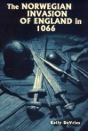 The Norwegian Invasion of England in 1066 - Kelly DeVries