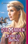 Ice Maiden - Debra Lee Brown