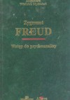 Wstęp do psychoanalizy - Sigmund Freud