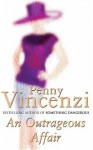 An Outrageous Affair - Penny Vincenzi