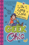 Geek Chic: The Zoey Zone (Turtleback School & Library Binding Edition) - Margie Palatini