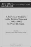 A Survey Of Visitors To The British Museum (1982 1983) - Peter H. Mann