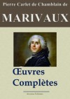 Marivaux: Oeuvres complètes - Les 37 pièces et plus (Annoté) (French Edition) - Pierre Marivaux, Arvensa Editions, '