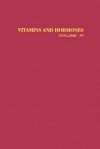 Vitamins and Hormones: Advances in Research and Applications, Volume 41 - Donald B. McCormick