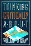 Thinking Critically About New Age Ideas - William D. Gray