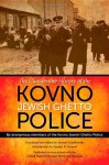 The Clandestine History of the Kovno Jewish Ghetto Police - Anonymous members of the Kovno Jewish Ghetto Police, Samuel Schalkowsky, Samuel D. Kassow