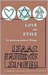 Love and Exile - Isaac Bashevis Singer