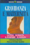 Gravidanza e maternità - René Frydman, J. Cohen Solal, Giuseppe Ferrari