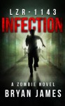 LZR-1143: Infection - Bryan James