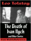 The Death of Ivan Ilych and Other Stories - Leo Tolstoy