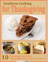 Southern Cooking for Thanksgiving: 10 Thanksgiving Sides, Thanksgiving Desserts, & More - Prime Publishing