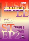 Underground Clinical Vignettes - Surgery - Vikas Bhushan