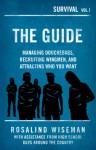 The Guide: Managing Douchebags, Recruiting Wingmen, and Attracting Who You Want - Rosalind Wiseman