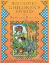 Best Loved Children's Stories - Rudyard Kipling, Isabelle Brent