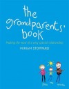 The Grandparents' Book. Miriam Stoppard - Miriam Stoppard