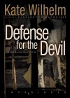 Defense for the Devil: A Barbara Holloway Mystery - Kate Wilhelm, Carrington MacDuffie