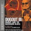 Dugout III: Warboy (and the Backboard Blues) - Terry Allen, Jo Harvey Allen