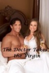 The Doctor Takes the Virgin - D. Kay