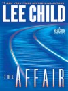 The Affair (Jack Reacher, #16) - Dick Hill, Lee Child