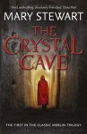 The Crystal Cave (The Classic Merlin Trilogy) - Mary Stewart