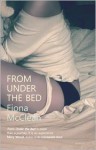 From Under the Bed - Fiona McClean
