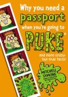 Why You Need a Passport When You're Going to Puke (Mitchell Symons' Trivia Books) - Mitchell Symons