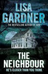 The Neighbour - Lisa Gardner