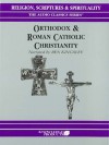 Orthodox and Roman Catholic Christianity (Audio) - Jean Porter, Ben Kingsley, Mike Hassell