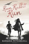 Run Rabbit Run - Barbara Mitchelhill