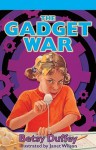 Gadget War - Betsy Duffey