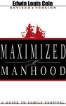 Maximized Manhood - Edwin Louis Cole